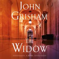View audiobook of The Widow by John Grisham