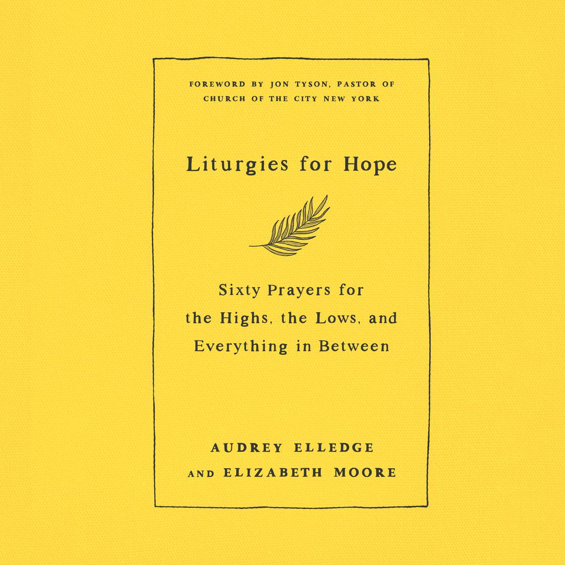 Liturgies for Hope by Audrey Elledge & Elizabeth Moore