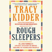 View audiobook of Rough Sleepers by Tracy Kidder