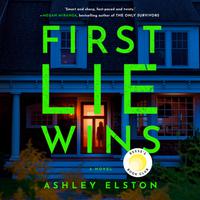View audiobook of First Lie Wins by Ashley Elston