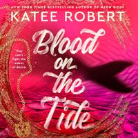 View audiobook of Blood on the Tide by Katee Robert