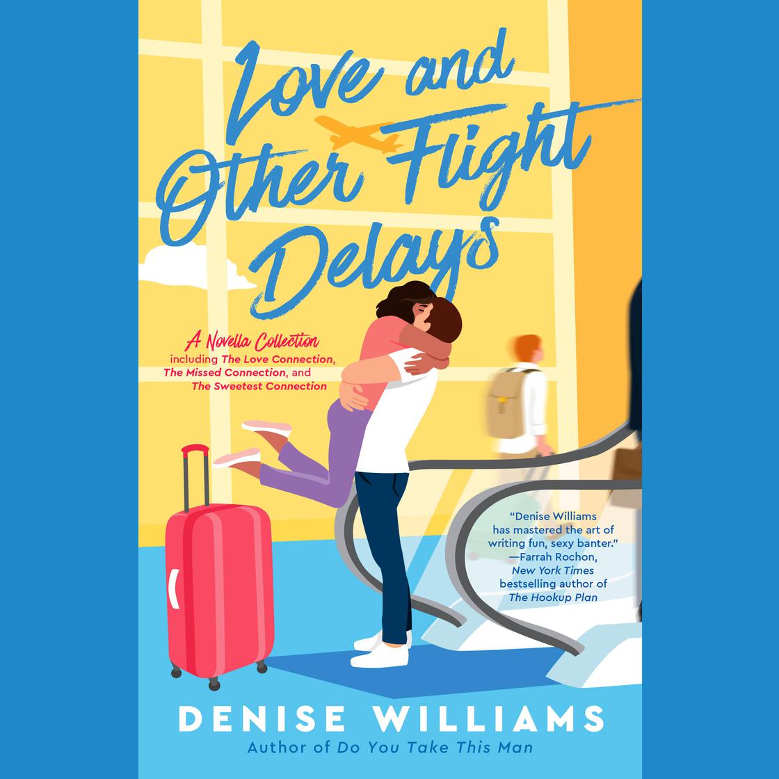 View audiobook of Love and Other Flight Delays by Denise Williams