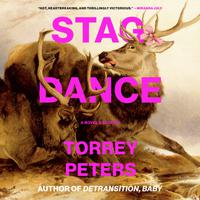 View audiobook of Stag Dance by Torrey Peters
