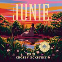 View audiobook of Junie: A GMA Book Club Pick by Erin Crosby Eckstine