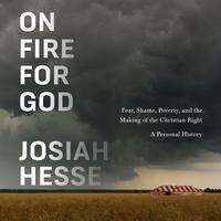 View audiobook of On Fire for God by Josiah Hesse