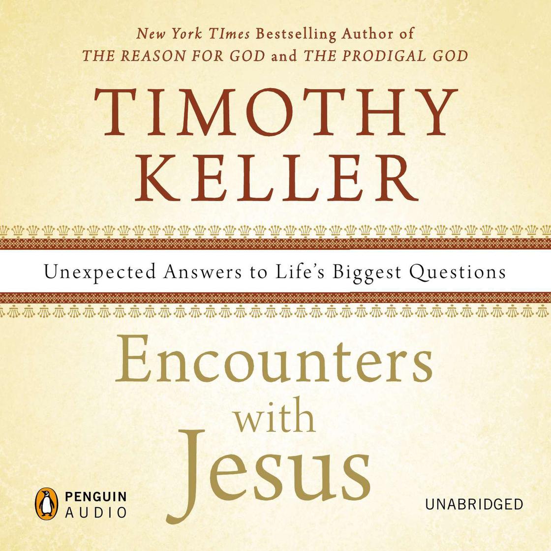 Encounters with Jesus by Timothy Keller