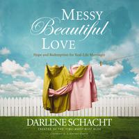 View audiobook of Messy Beautiful Love by Darlene Schacht