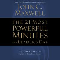 View audiobook of The 21 Most Powerful Minutes in a Leader's Day - Abridged by John C. Maxwell