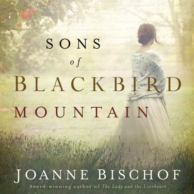 Sons of Blackbird Mountain by Joanne Bischof