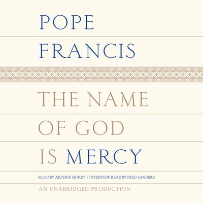 The Name of God Is Mercy by Pope Francis