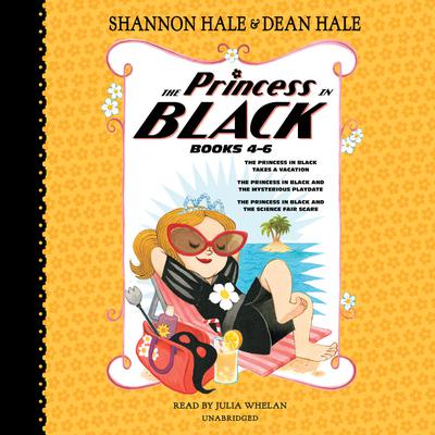The Princess in Black, Books 4-6 by Shannon Hale & Dean Hale