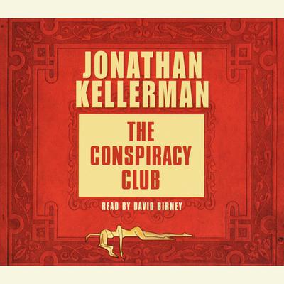 The Conspiracy Club - Abridged by Jonathan Kellerman