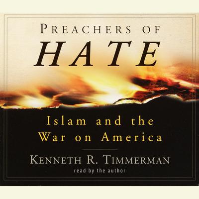 Preachers of Hate - Abridged by Kenneth R. Timmerman