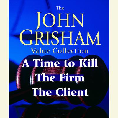 John Grisham Value Collection - Abridged by John Grisham