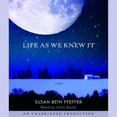 Life as we Knew It by Susan Beth Pfeffer