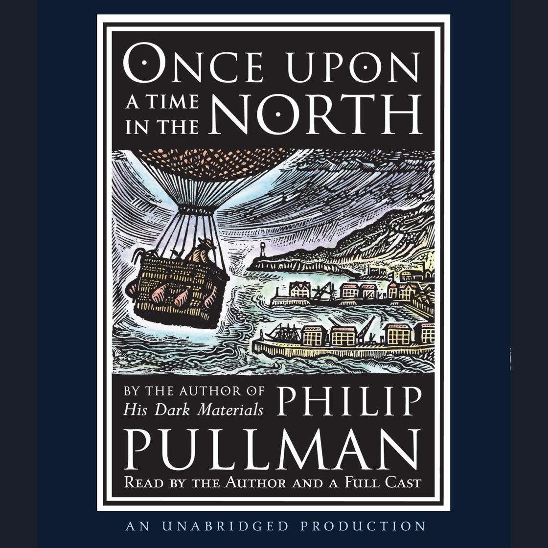 Once Upon a Time in the North: His Dark Materials by Philip Pullman