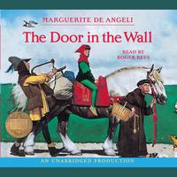 View audiobook of The Door in the Wall by Marguerite de Angeli