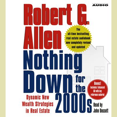Nothing Down for the 2000s - Abridged by Robert G. Allen