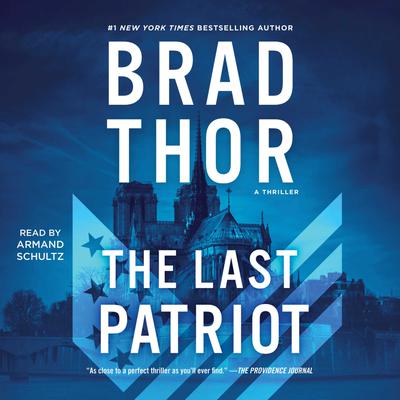The Last Patriot - Abridged by Brad Thor