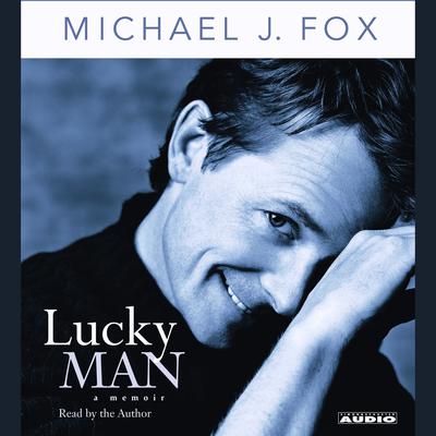 Lucky Man - Abridged by Michael J. Fox