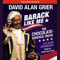 View audiobook of Barack Like Me by David Alan Grier