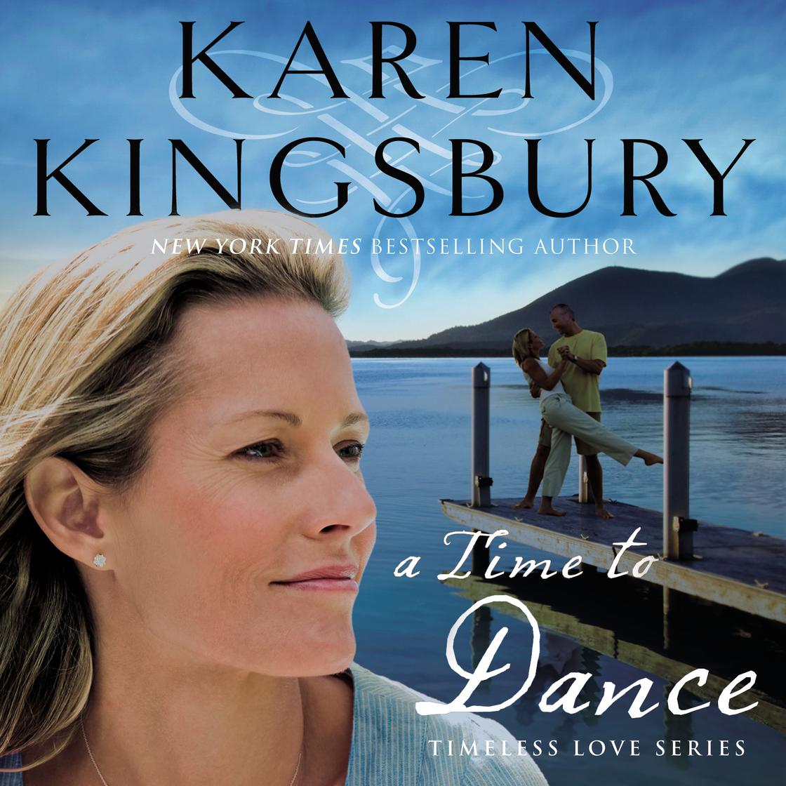 A Time to Dance by Karen Kingsbury