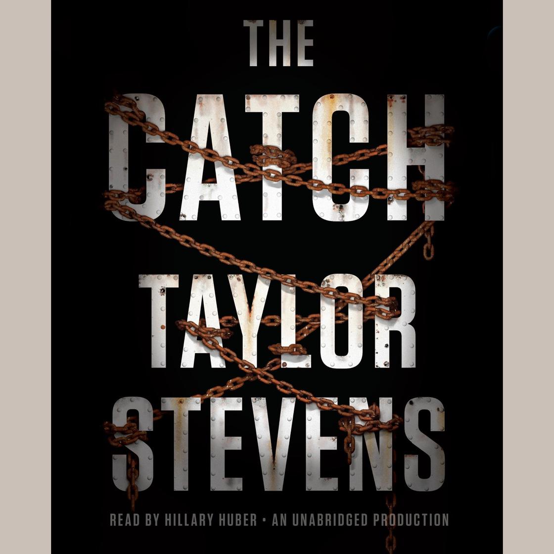 The Catch by Taylor Stevens