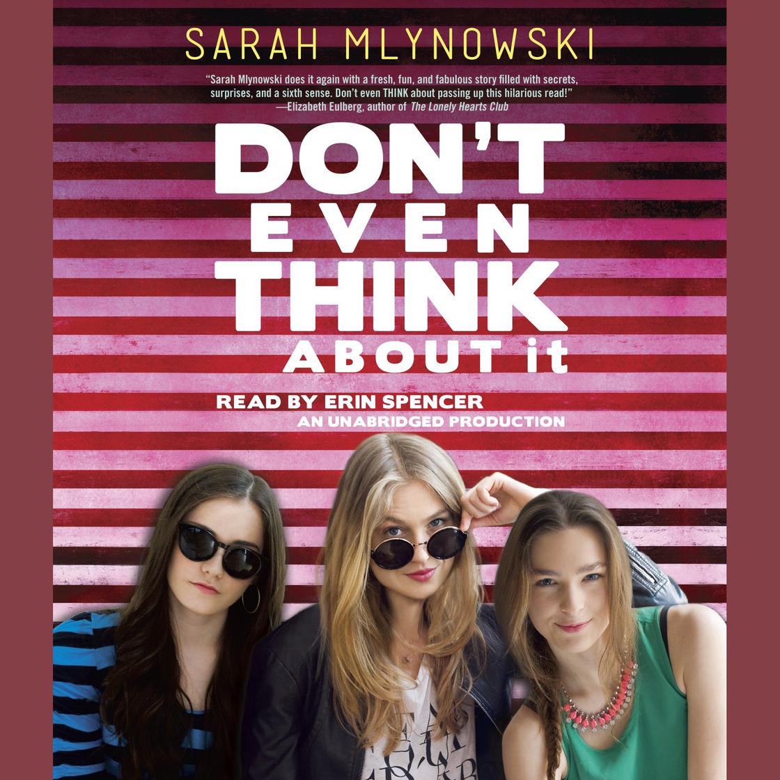 Don't Even Think About It by Sarah Mlynowski