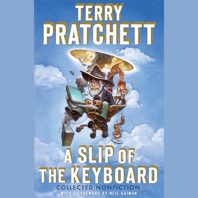 A Slip of the Keyboard by Terry Pratchett