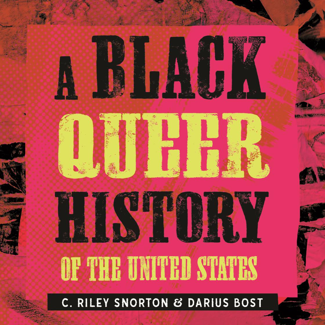 View audiobook of A Black Queer History of the United States by C. Riley Snorton & Darius Bost
