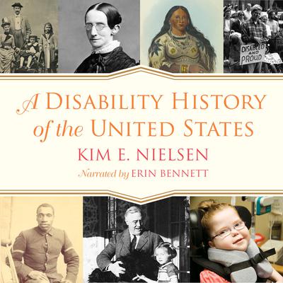 A Disability History of the United States by Kim E. Nielsen