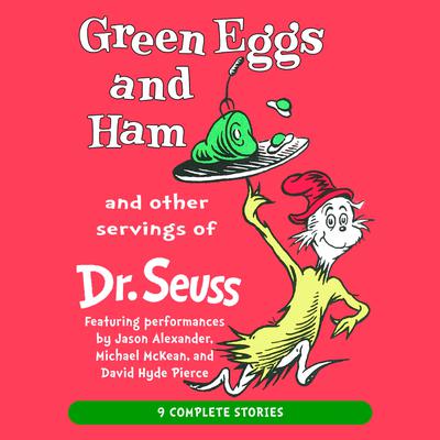 Green Eggs and Ham and Other Servings of Dr. Seuss by Dr. Seuss