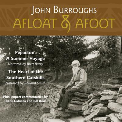 Afloat & Afoot by John Burroughs