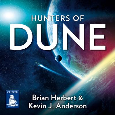 Dune: Hunters of Dune by Brian Herbert & Kevin J. Anderson