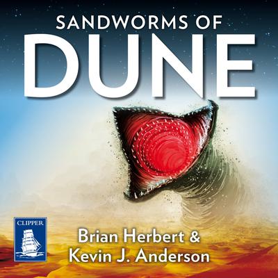 Dune: Sandworms of Dune by Brian Herbert & Kevin J. Anderson
