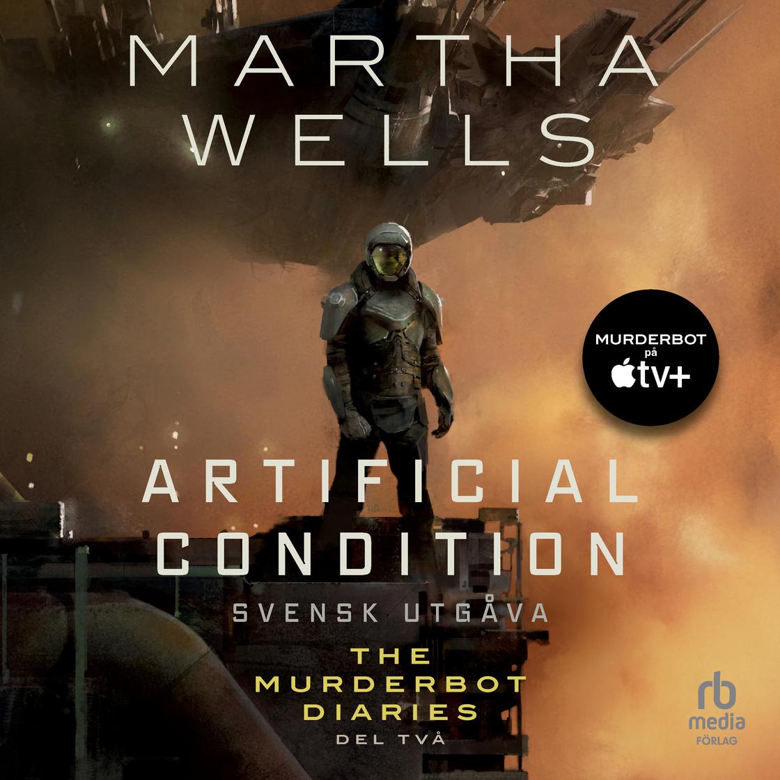 View audiobook of Artificial Condition (svensk utgåva) by Martha Wells