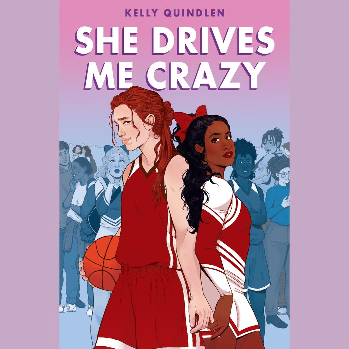 View audiobook of She Drives Me Crazy by Kelly Quindlen