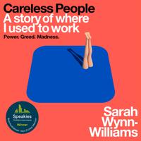 View audiobook of Careless People by Sarah Wynn-Williams