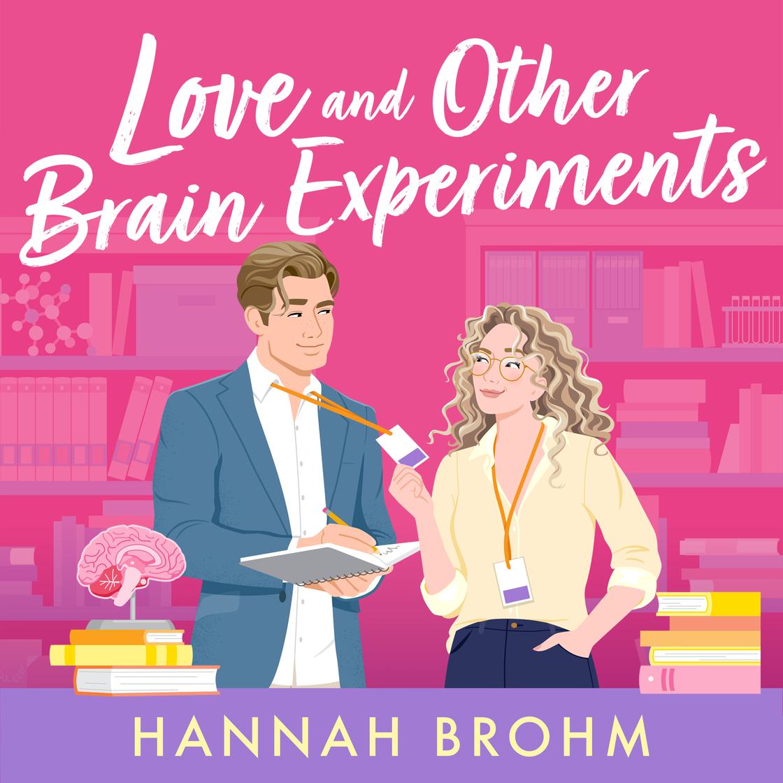 View audiobook of Love and Other Brain Experiments by Hannah Brohm