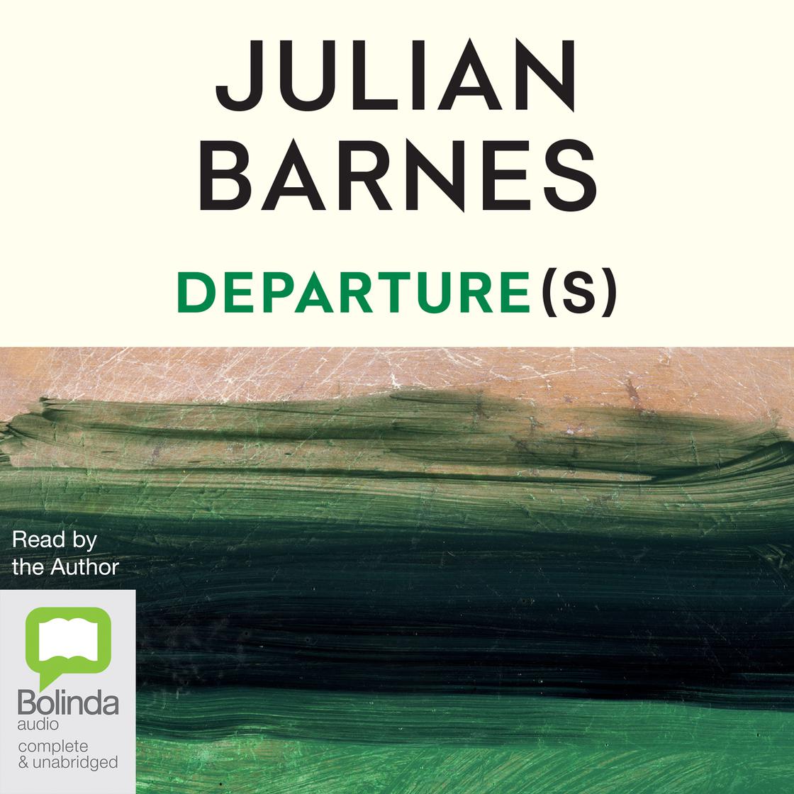 View audiobook of Departure(s) by Julian Barnes