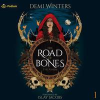 View audiobook of The Road of Bones by Demi Winters