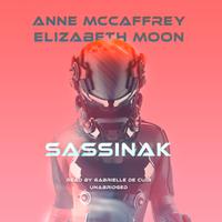 View audiobook of Sassinak by Anne McCaffrey & Elizabeth Moon