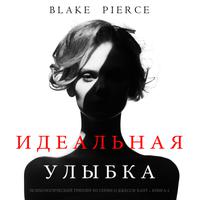 View audiobook of The Perfect Smile (A Jessie Hunt Psychological Suspense Thriller—Book Four) by Blake Pierce
