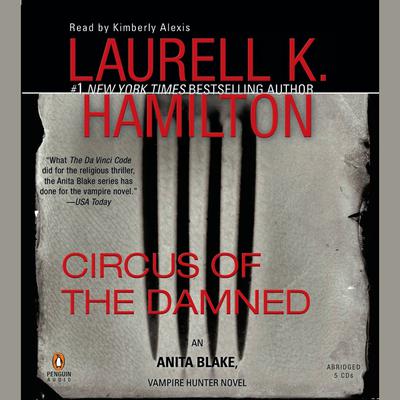 Circus of the Damned - Abridged by Laurell K. Hamilton