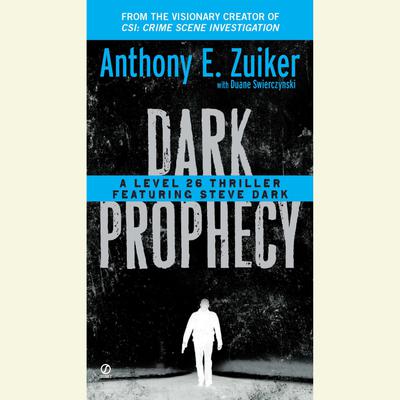 Dark Prophecy by Anthony E. Zuiker