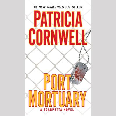 Port Mortuary by Patricia Cornwell