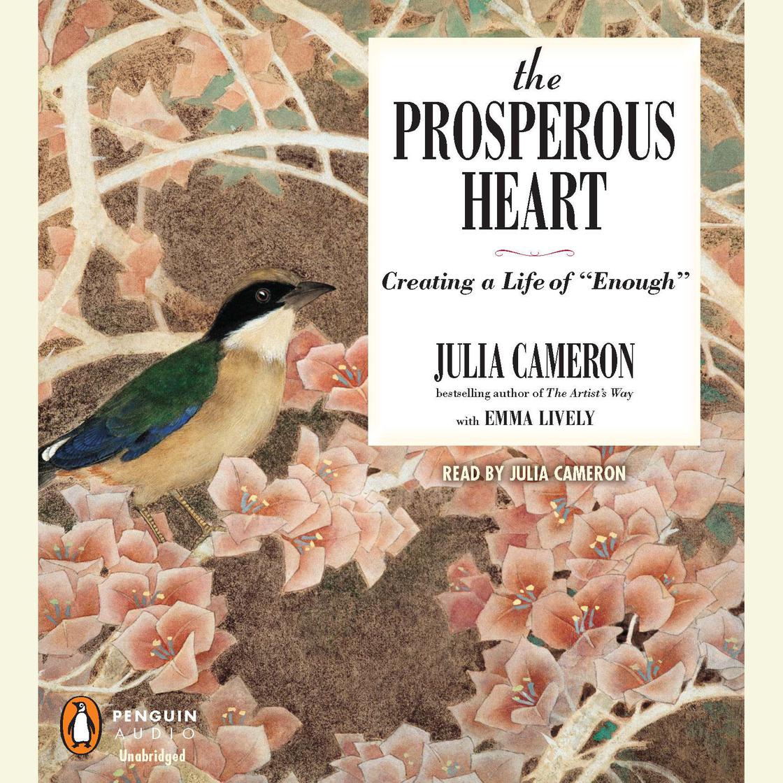 The Prosperous Heart by Julia Cameron