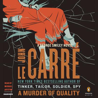 A Murder of Quality by John le Carré