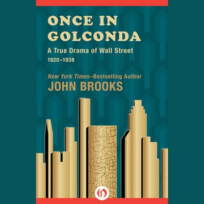 Once in Golconda by John Brooks