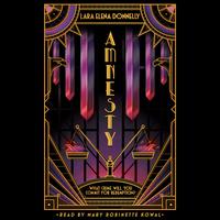 View audiobook of Amnesty by Lara Elena Donnelly